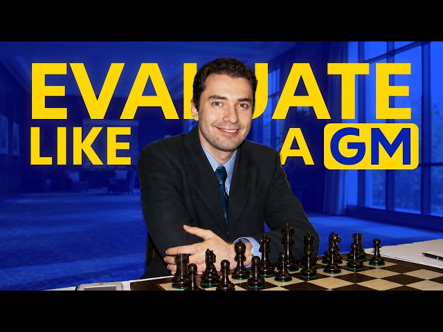 How To Evaluate Like A Grandmaster