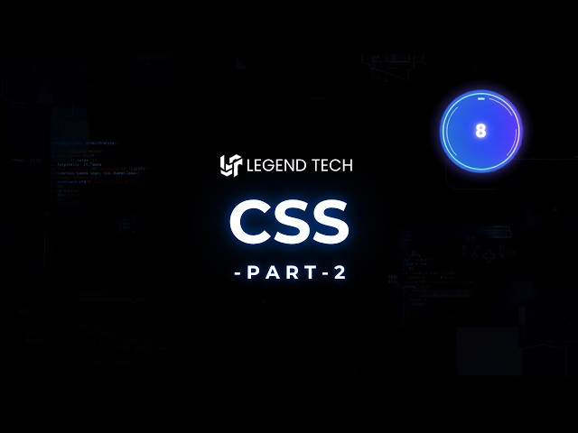 CSS Project Task | Part 2 | Day 8 | Legend Tech Live
