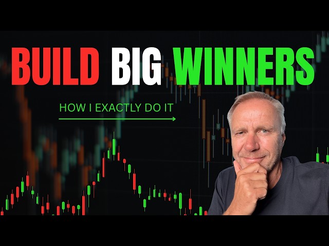 How To Build Big Winning Trades As A Day Trader