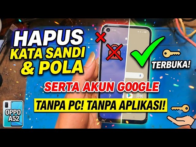 Tutorial Reset Oppo A52 Lupa Sandi + Bypass Akun Google Gratis!