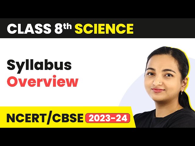 Class 8 Science Syllabus CBSE (Overview) | Class 8 Science