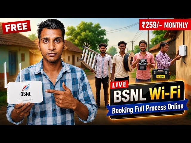 BSNL FIBER ₹259 Plan Installation & Online Booking Process | FREE BSNL Wi-Fi Installation