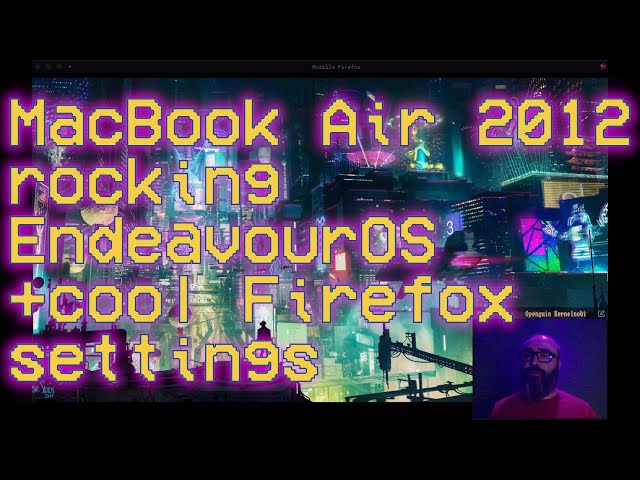 Cool Mozilla Firefox settings on EndeavourOS | MacBook Air 2012 #foss #gnu #linux #endeavouros #xfce