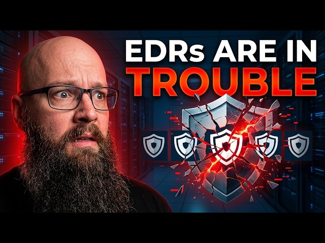Your EDR Is in Serious Trouble