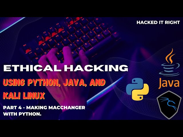 Ethical Hacking With Python, JavaScript, and Kali Linux | Chapter 3- Making MACChanger with Python |