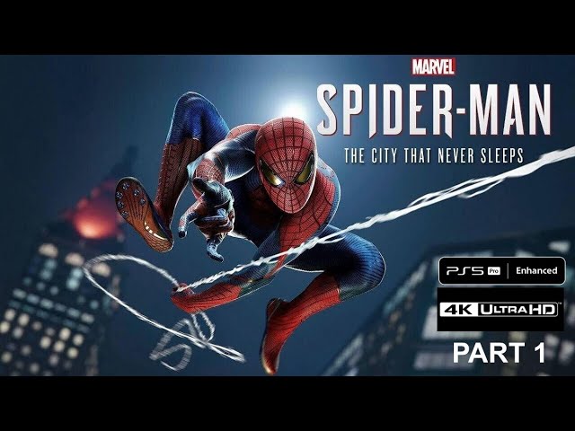 Marvel's Spiderman [The City That Never Sleeps DLC- 2022] PS5 Pro - Part 1 | 4K 60FPS Ray Tracing