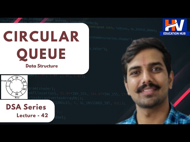 Circular Queue | Operations & Implementation (Hindi)  |  DSA Series | Lecture - 42