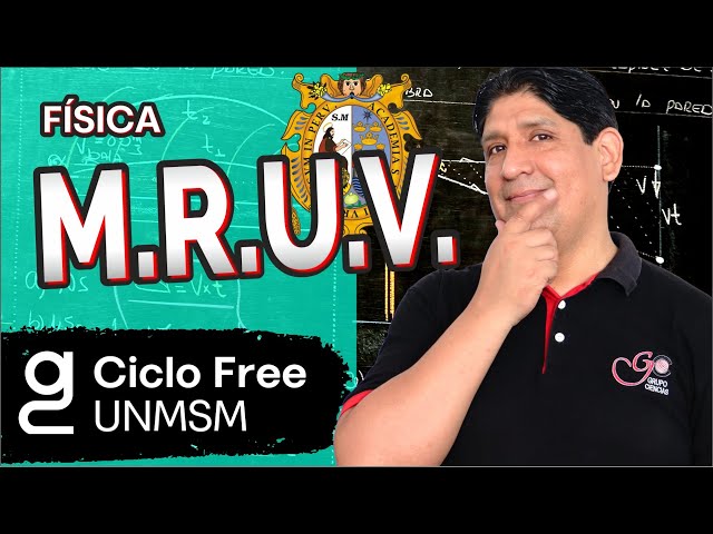 FÍSICA - M.R.U.V. [CICLO FREE]