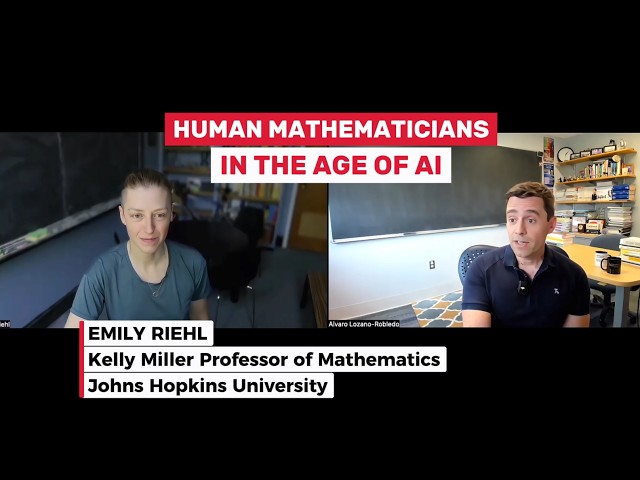 Emily Riehl -- Human Mathematicians in the Age of AI