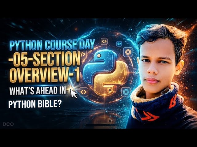 Python Course Day 5: Section Overview & Roadmap 🚀 | The Python BiblePython Course Day 5