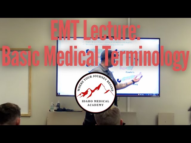 EMT Lecture: Basic Medical Terminology