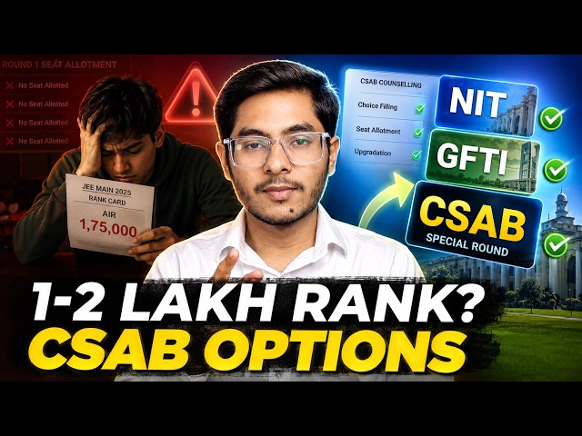 CSAB 2026: Best Colleges at 1–2 Lakh Rank | NIT, GFTI, Branch Strategy