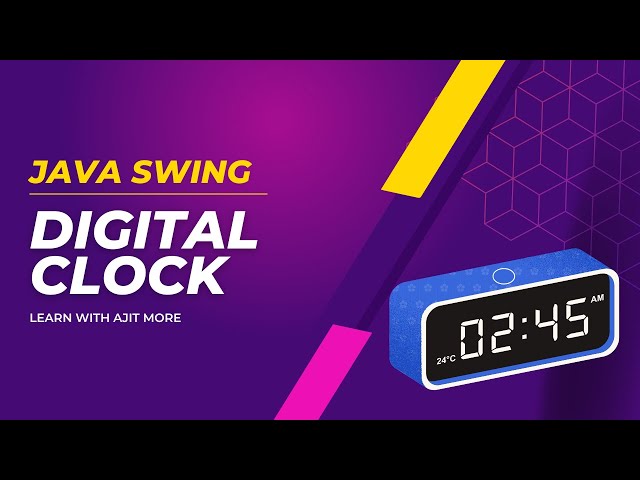 Create Digital Clock Using Java Swing | Learn with Ajit More #learnwithajitmore