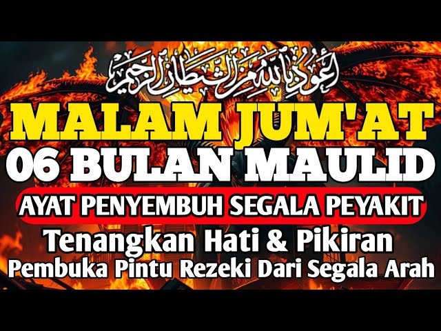 MALAM JUM'AT BULAN MAULID DOA PENYEMBUH SEGALA PENYAKIT,INSYAALLAH SAKIT DITUBUHMU SMBUHBy ALAA AQEL