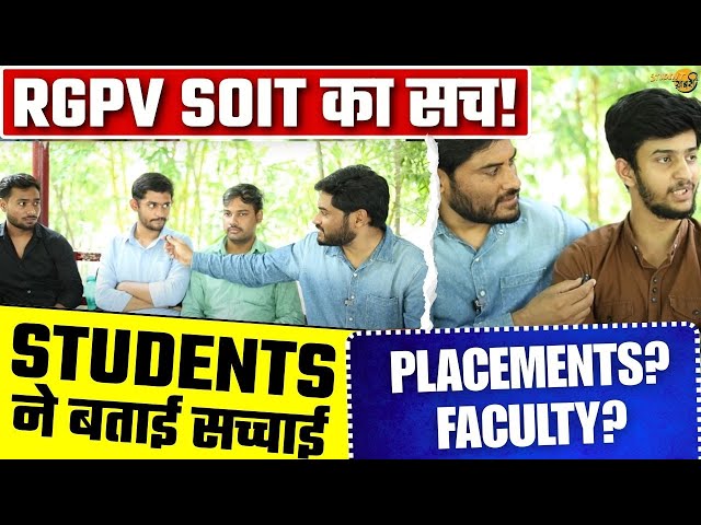 RGPV SOIT का सच! 😳 Students ने खुद बताया – Placements, Faculty, Hostel (Honest Review)