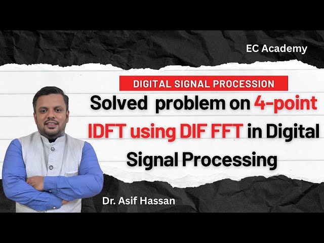 4-Point IDFT Solved using DIF FFT Algorithm | Inverse DFT Problem Step-by-Step | DSP Tutorial