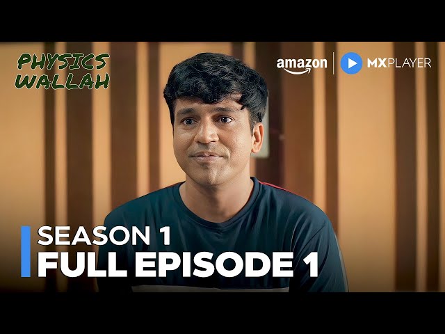 Physics Wallah Full Episode 1 | New Drama Biopic Web Series | Amazon MX Player