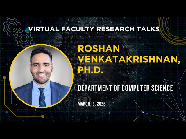 Roshan Venkatakrishnan, UCF Department of Computer Science