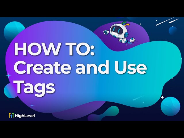 How To Create and Use Tags