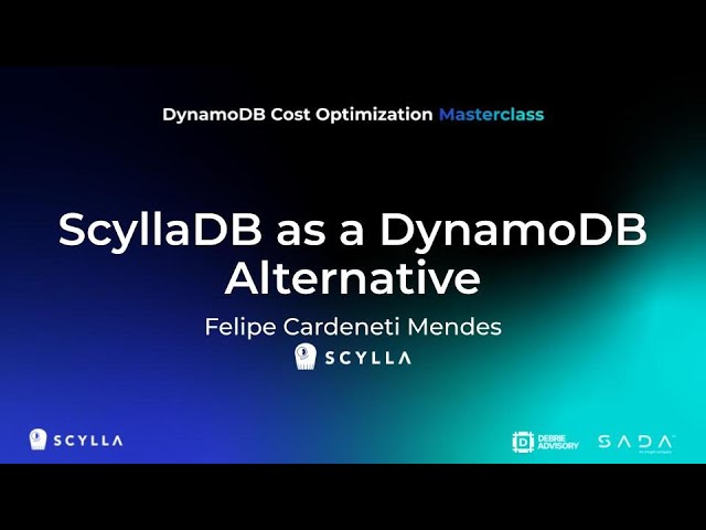 DynamoDB Cost Optimization Masterclass: ScyllaDB as a DynamoDB Alternative
