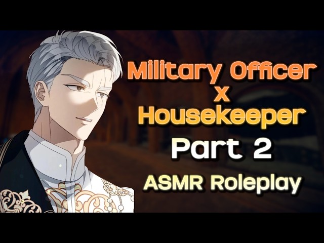[M4F] [Slow Burn Romance] [Military] Officer Gives You a Small Task While you Recover Part 2