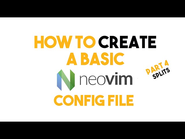 How to Use Splits in Vim and NeoVim - How to Create a Basic Neovim Config Part 4