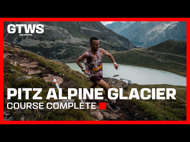 SALOMON PITZ ALPINE GLACIER TRAIL 2026 - COURSE COMPLÈTE EN FRANÇAIS - GTWS