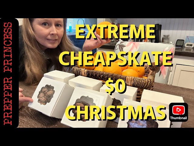 EXTREME CHEAPSKATE ZERO DOLLAR CHRISTMAS