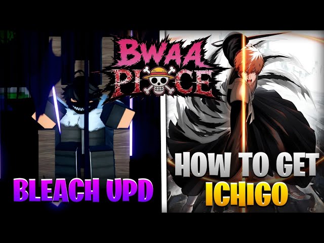 Bwaa/Sora Piece | BLEACH UPD | Showcase + Tutorial Como Obter Ichigo & Aizen #bwaapiece #sorapiece
