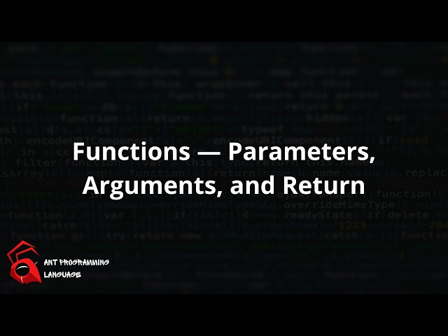 Functions — Parameters, Arguments, and Return
