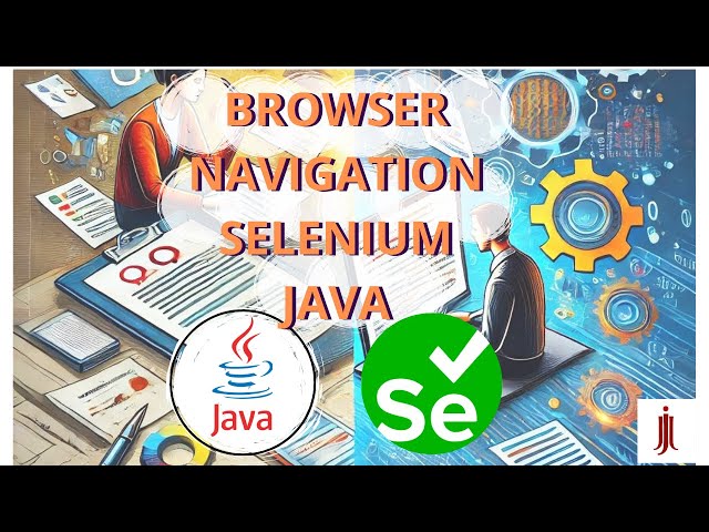 Java - Interactua con el Navegador - Browser Navigation - Selenium