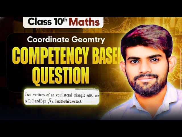 Competency Based Question | Coordinate geometry | Ch 7 Maths Class 10 | Board 2026