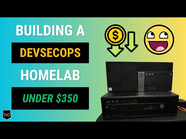 How I Built A DevSecOps Homelab For Under $350