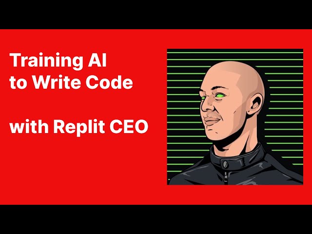 Training AI to Write Code: Insights from Replit's CEO Amjad