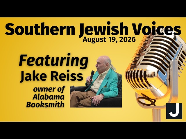 Southern Jewish Voices meets Jake Reiss