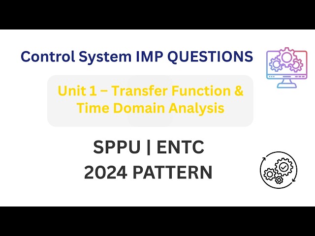 Control System Unit 1 Imp Question| Transfer Function & Time Domain Analysis| SPPU ENTC 2024 Pattern