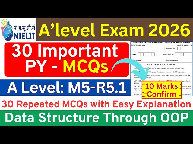 NIELIT A Level A5-R5.1 | Previous Year 30 MCQ with Solution | Data Structure Through OOP