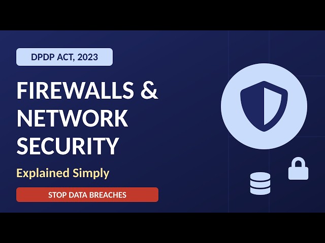 What is a Firewall? Network Security under India's DPDP Act (Simple Guide)