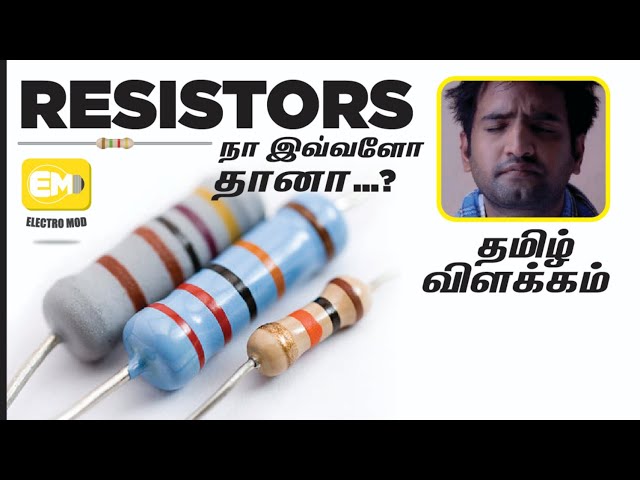Resistor in tamil | types of resistors | Basics And Applications in Tamil | Where To Use | Tamil