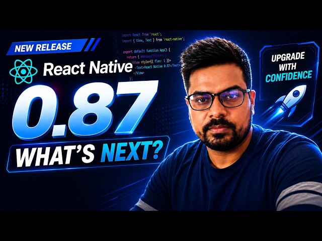 React Native 0.87 Release Explained | What's New? | Latest React Native Version
