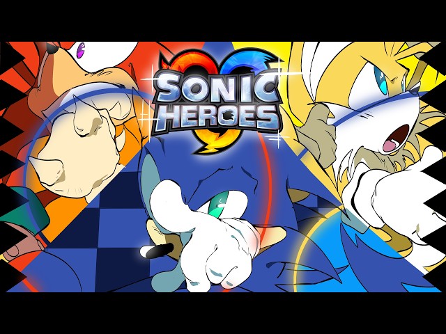 Sonic Heroes: THE ANIME🔵🟡🔴