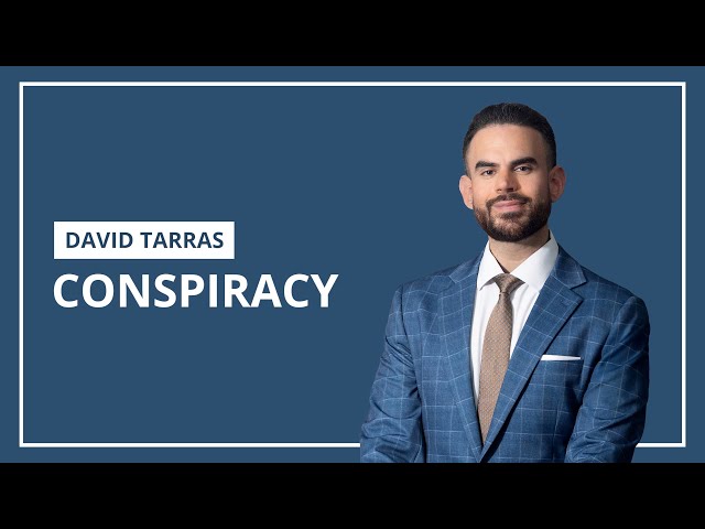 Federal Conspiracy Lawyer Explains Conspiracy Charges | Tarras Defense