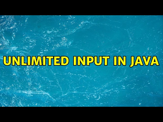 Unlimited input in JAVA (2 Solutions!!)