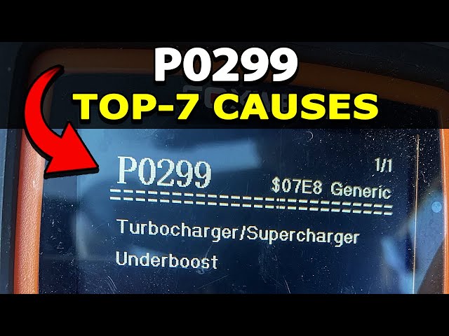How To Fix P0299 Fault Code: Turbocharger/Supercharger Underboost Condition. TOP-7 Possible Causes!