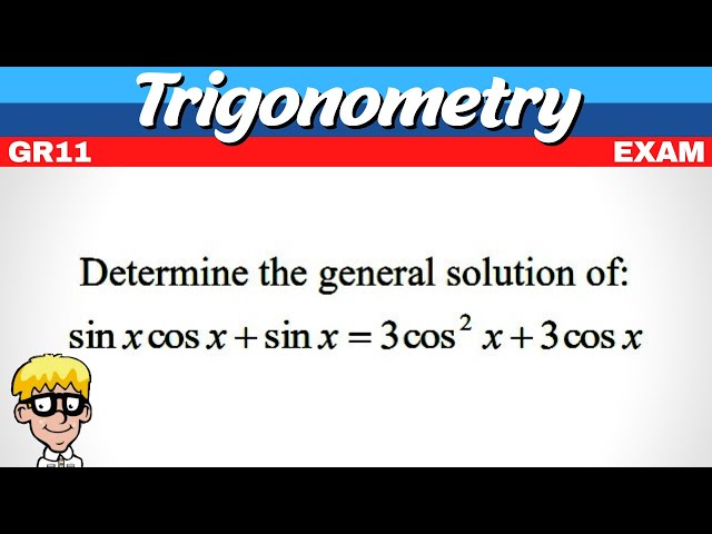 General Solution Grade 11: Exam