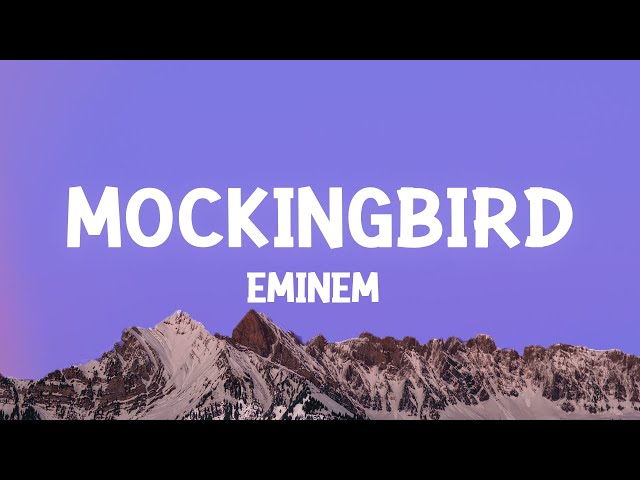 Eminem - Mockingbird (Lyrics)