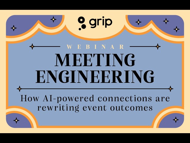 Meeting Engineering: How AI-powered connections are rewriting event outcomes