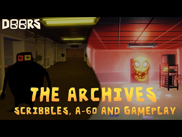 DOORS: THE ARCHIVES SCRIBBLES, A-60 AND GAMEPLAY (CONCEPT)