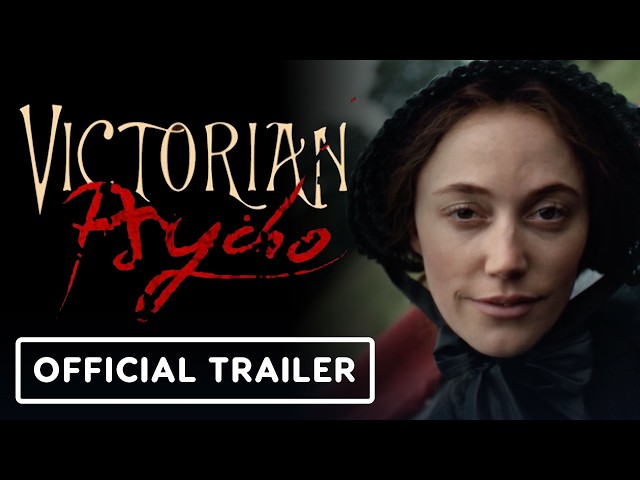 Victorian Psycho - Official Trailer (2026) Maika Monroe, Jason Isaacs