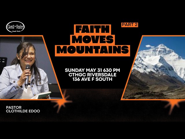 Faith That Moves Mountains Part 2 - Pastor Clothilde Edoo - May 31, 2026